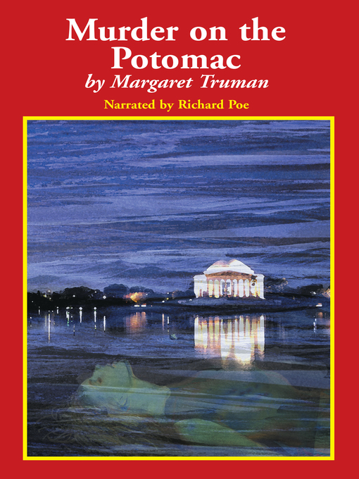 Title details for Murder on the Potomac by Margaret Truman - Available